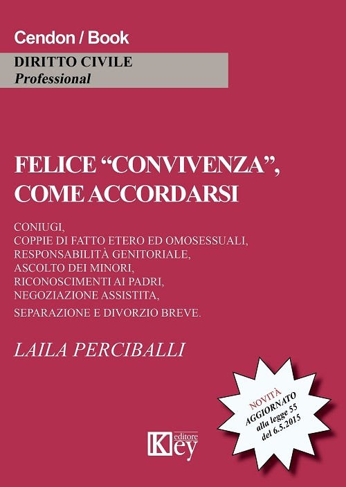 Felice convivenza, come accordarsi